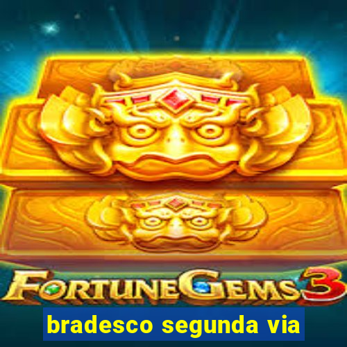 bradesco segunda via